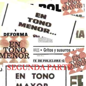 “En Tono Menor” y “En Tono Mayor” (Segunda parte)