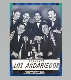 Conjunto “Los  Andariegos” (Primera parte)